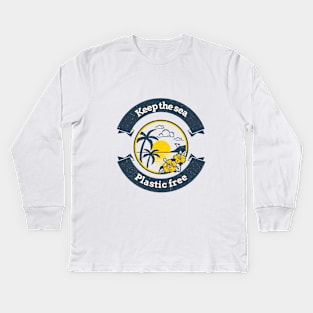 Keep the sea plastic free Kids Long Sleeve T-Shirt